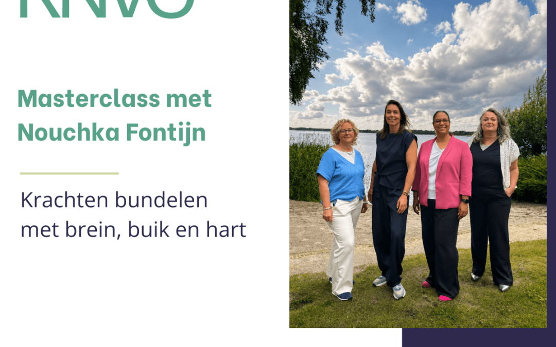 Masterclass met Nouchka Fontijn: krachten bundelen met brein, buik en hart